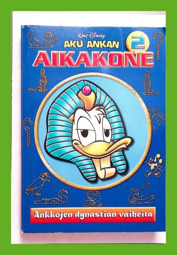 Aku Ankan aikakone 2 - Ankkojen dynastian vaiheita