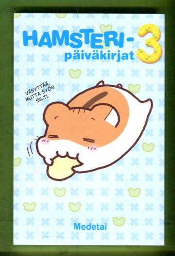 Hamsteripäiväkirjat 3