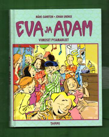 Eva ja Adam 6  - Viimeiset pyjamabileet