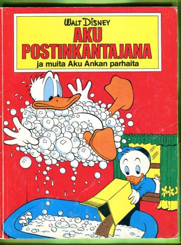 Aku Ankan parhaat 5 - Aku postinkantajana ja muita Aku Ankan parhaita (1. painos)