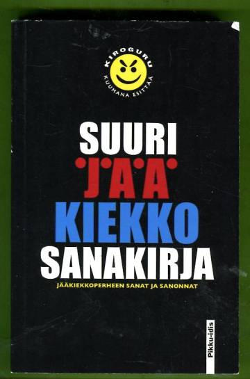 Suuri jääkiekkosanakirja - Jääkiekkoperheen sanat ja sanonnat