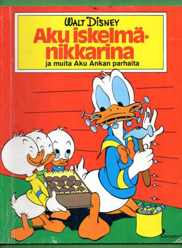 Aku Ankan parhaat 3 - Aku iskelmänikkarina ja muita Aku Ankan parhaita (1.painos)