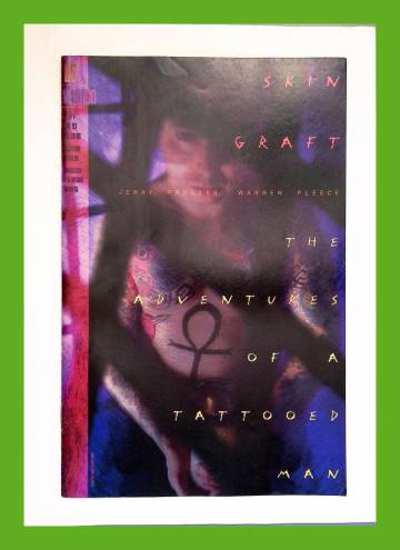Skin Graft: The Adventures of a Tattooed Man #1 Jul 93