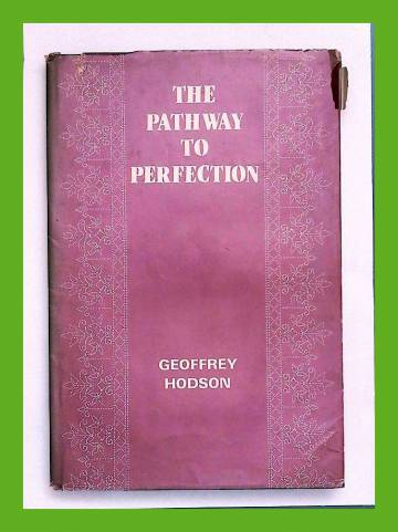 The Pathway to Perfection - A Treatise on the Path of Swift Unfoldment