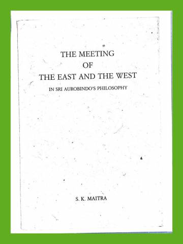 The Meeting of the East and the West in Sri Aurobondo's Philosophy