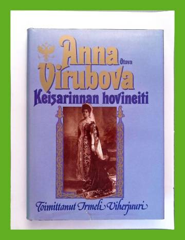 Anna Virubova - Keisarinnan hovineiti