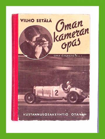 Oman kameran opas - Näppäilijän käsikirja