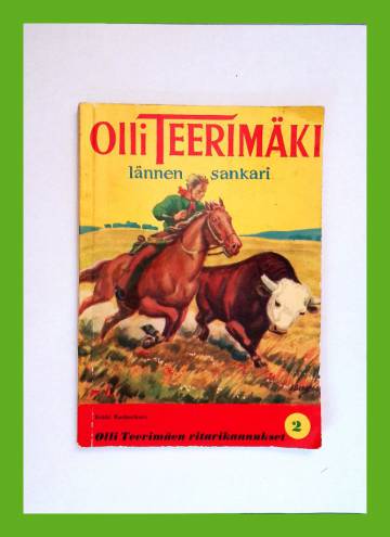 Olli Teerimäki - lännen sankari 2 - Olli Teerimäen ritarikannukset