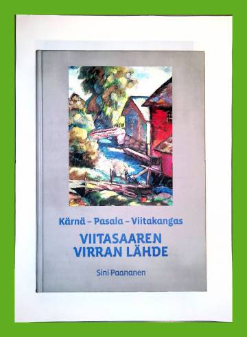 Viitasaaren virran lähde - Kärnä - Pasala - Viitakangas