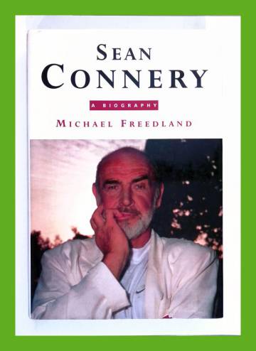 Sean Connery - A Biography