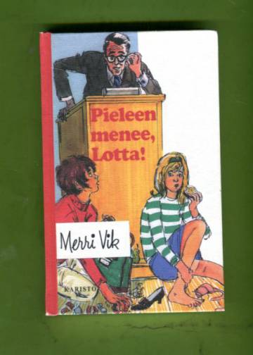 Pieleen menee, Lotta