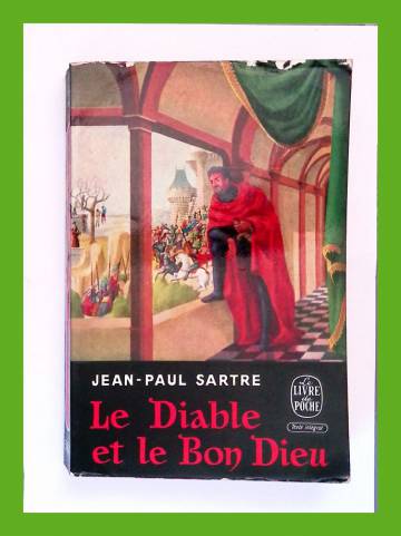 Le Diable et le Bon Dieu - Trois actes et onze tableaux