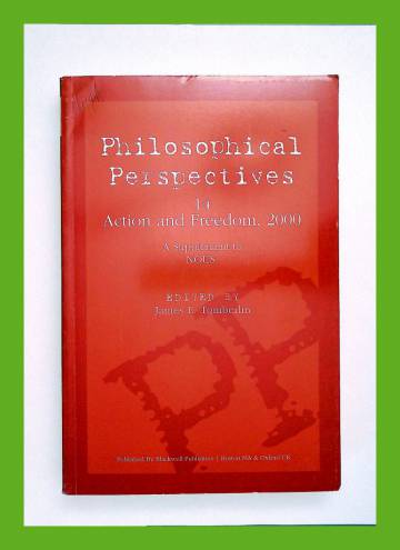 Philosophical Perspectives, 14, Action and Freedom, 2000