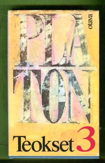 Teokset 3 - Faidon, Pidot, Faidros, Parmenides & Theaitetos