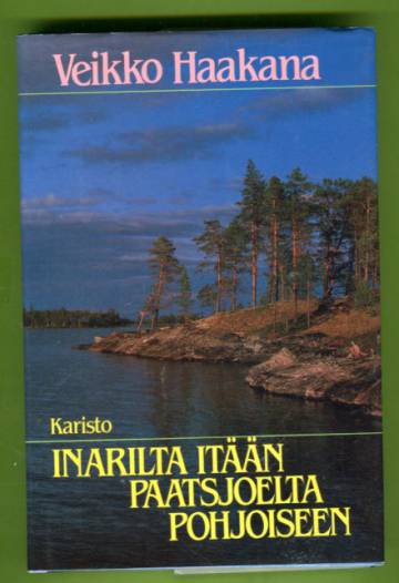 Inarilta itään, Paatsjoelta pohjoiseen