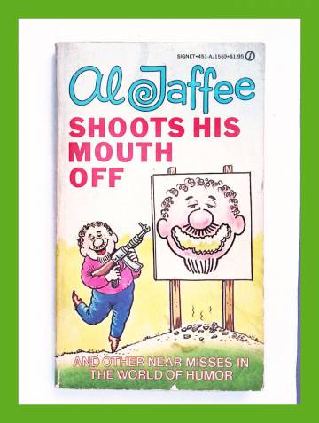 Al Jaffee shoots his mouth off (Mad)
