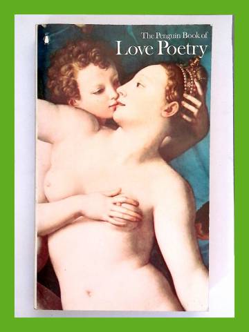 The Penguin Book of Love Poetry