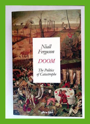 Doom - The Politics of Catastrophe