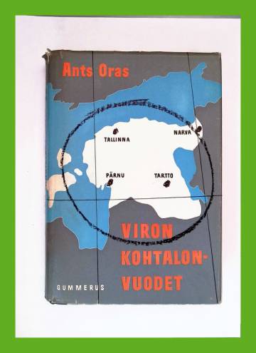 Viron kohtalon vuodet - Viron kansan vaiheet vv. 1939-1944