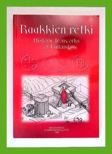 Ruukkien retki / Historic Ironworks of Finland