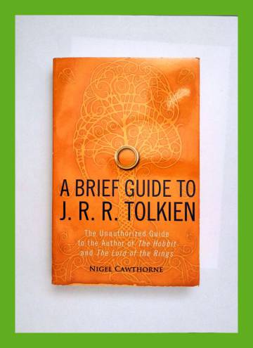 A Brief Guide to J. R. R. Tolkien