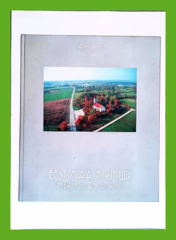 Eestimaa kirikud / Churches of Estonia