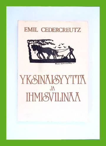 Yksinäisyyttä ja ihmisvilinää - Muistelmia