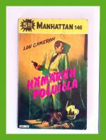 Manhattan 146 - Hämärän poluilla