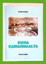 Kuvia Kairanmaalta - Piippolan kotiseutukirja