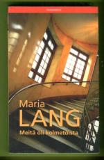 Meitä oli kolmetoista