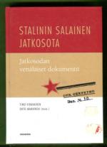 Stalinin salainen jatkosota - Jatkosodan venäläiset dokumentit