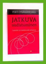 Jatkuva uudistuminen - Luovuuden ja innovatiivisuuden johtaminen