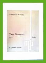 Trois Morceaux - Three Pieces for Piano / Für Klavier (Op. 45 Nr. 1-3)