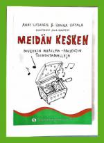 Meidän kesken - Musiikin maailma -projektin toimintamalleja