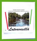 Latvavesillä - Veneretkiä Kokemäenjoen vesistön alavesillä
