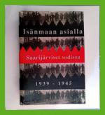 Isänmaan asialla - Saarijärviset sodissa 1939-1945