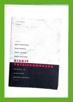 Riskit yhteiskunnassa - Maallikot ja asiantuntijat päätösten tekijöinä