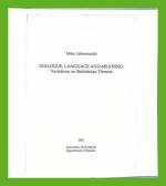 Dialogue, Language and Meaning - Variations on Bakhtinian Themes