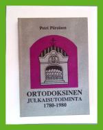 Ortodoksinen julkaisutoiminta 1780-1980 - Historiallinen katsaus ja bibliografia