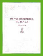 Oy Vesijohtoliike-Huber AB - 1879-1954