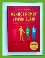 Kehnot pomot ympärilläni - Miksi hyvä johtaminen on niin vaikeaa