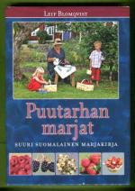 Puutarhan marjat - Suuri suomalainen marjakirja
