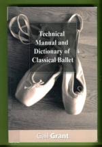 Technical manual and dictionary of classical ballet