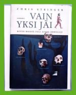 Vain yksi jäi - Miten meistä tuli ainoa ihmislaji