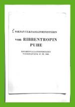 Saksan ulkoasiainministerin von Ribbentropin puhe kolmenvallansopimuksen vuosipäivänä 27. IX. 1942