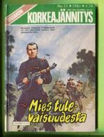 Viidakon korkeajännitys 11/81 - Mies tulevaisuudesta