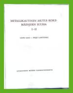 Metallikautinen asutus Kokemäenjoen suussa I-II