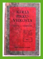 Kirja pikkuveikosta - Erään avioliiton romaani