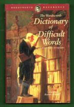 The Wordsworth Dictionary of Difficult Words