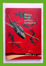 Mikko Nuoli suihkulentäjänä